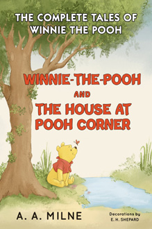 Winnie-the-Pooh and The House at Pooh Corner